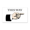 CafePress This Way Rectangle Car Bumper Magnet