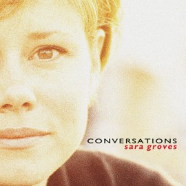 Conversations by Sara Groves [['audioCD']]