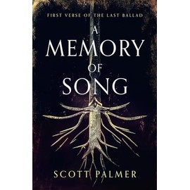 A Memory of Song: First Verse of the Last Ballad