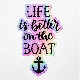 Holographic Decal Stickers of Life is Better On The Boat Premium Waterproof Vinyl Decal Stickers for Laptop Phone Accessory Helmet Car Window Mug Tuber Cup Door Wall Decoration ANDVER3c4249bHO