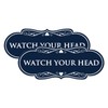 Signs ByLITA Designer Watch Your Head Sign - Easy Installation