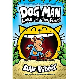 Dog Man: Lord of the Fleas: A Graphic Novel (Dog Man #5): From the Creator of Captain Underpants (5)
