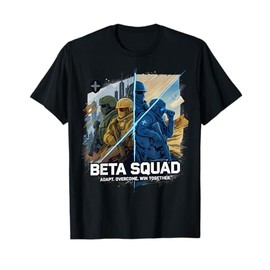 Beta Squad Adapt Overcome Win Together Tactical Gaming Art T-Shirt