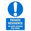 Private residence, no entry beyond this point, informational sign - 1mm flexible Plastic sign (200mm x 150mm)