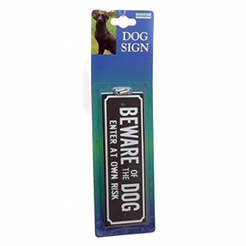 Rosewood Dog Sign- Beware Of The Dog Enter At Own Risk