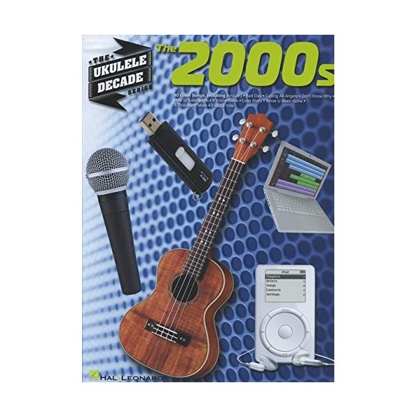 The 2000s: The Ukulele Decade Series