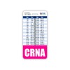 CRNA Badge Buddy Vertical w/Height & Weight Conversion Charts (Standard,