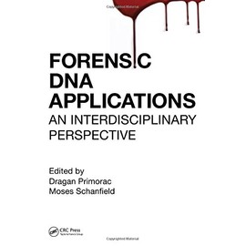 Forensic DNA Applications: An Interdisciplinary Perspective