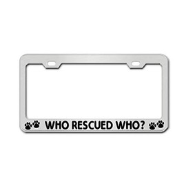 General Tag WHO Rescued WHO? Chrome US Canada Plate Covers Aluminum License Plate Frame.