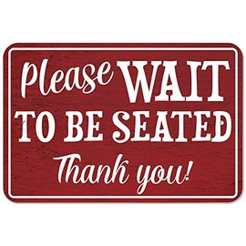 Plastic Sign Please Wait to be Seated - 6" x 9" (15.3cm x 22.9cm)
