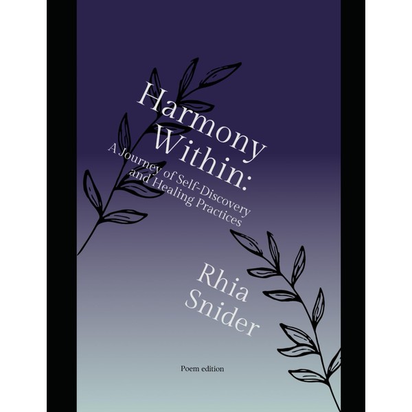 Harmony Within: A Journey of Self-Discovery and Healing Practices