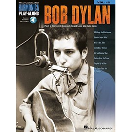 Bob Dylan: Harmonica Play-Along Volume 12 Bk/Online Audio: Bob Dylan (Book/Online Audio)