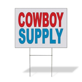 Weatherproof Yard Sign Cowboy Supply Red Blue Lawn Garden Farm Equipment Sales 18x12 Inches 2 Sides Print