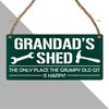 Grandad's Shed - The Grumpy Old Git's Happy Place" -
