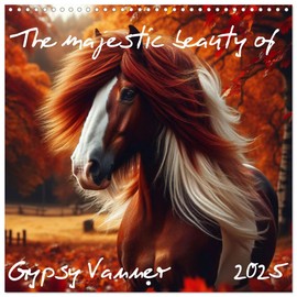 The majestic beauty of Gypsy Vanner (Wall Calendar 2025 12 × 12 Inch) CALVENDO 12 Month Wall Calendar