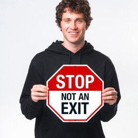 Stop Not an Exit Sign, 12x12 Inches, Rust Free .040 Aluminum, Fade Resistant, Made in USA
