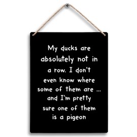 FUGWN My Ducks are Absolutely Not in a Row Hanging Wooden Signs 8x10, Black Funny Sarcastic Humor Home Bedroom Living Room Office Wall Decor, Funny Quotes Humorous Home Decor Gifts for Coworkers