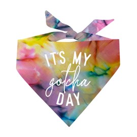 It's My Gotcha Day Dog Bandana | 100% Cotton Tie Dye | Made in USA | Adoption Event Prop Photoshoot | Rescue | Puppy | New Dog | One Size | Rainbow Scrunch (856)