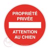 AUA SIGNALETIQUE - Panneau Propriété Privée Attention au Chien -