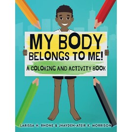 My Body Belongs To Me!: A Coloring and Activity Book
