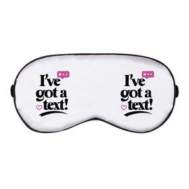 'I've Got a Text' Sleep/Travel Eye Mask (EY00024123)