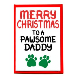Christmas Card From Cats and Dogs, for Pawsome Daddy, Love from Kittens Puppies or Mix of Fur Babies, Pets, Cute Card From Pets for Dad, Husband