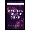 Battles of The Mind: A Memoir