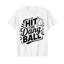 Hit The Dang Ball Vintage Trendy Baseball Funny Baseball T-Shirt