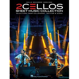 2Cellos – Sheet Music Collection | Cello Duet Songbook for Advanced Players | Includes Game of Thrones, My Heart Will Go On, Thunderstruck and More | ... for Two Cellos (Cello Recorded Versions)