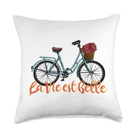 La Vie Est Belle French Bicycle France Lover Francophile Throw Pillow