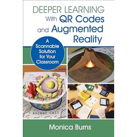 Deeper Learning With QR Codes and Augmented Reality: A Scannable Solution for Your Classroom