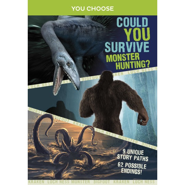 Could You Survive Monster Hunting?: A Monster Hunt (You Choose: