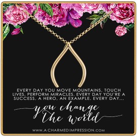 Everyday you change the world • Gratitude Appreciation Gifts for Women • Inspirational Jewelry • Ring Holder WIshbone Necklace 14k Gold