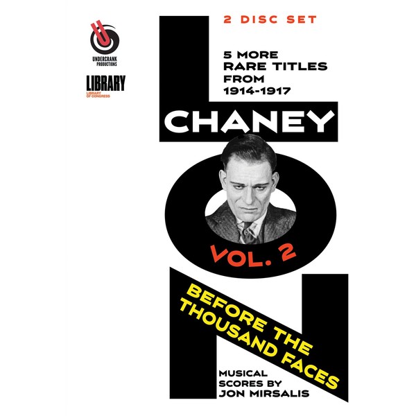Lon Chaney: Before the Thousand Faces Volume 2