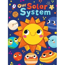 Our Solar System - Touch and Feel Board Book - Sensory Board Book