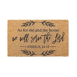 As For Me And My House We Will Serve the Lord Joshua 24 15 Doormat - Premium Quality, Thick 100% Coir Coconut Husk Front w/PVC Backing & Made in the USA