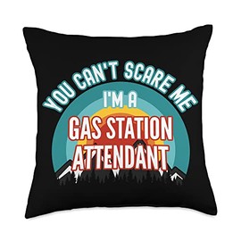 Gas Station Attendant Gifts You Can't Scare Me I'm A Gas Station Attendant Throw Pillow, 18x18, Multicolor