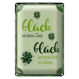 Vintage Blechschild | Glück ist kein Ziel | Glück ist eine Art zu leben | Dekoration | 20 cm x 30 cm