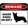 Beware Guard Corgi (silhouette) on Duty 11.5 inch x 9