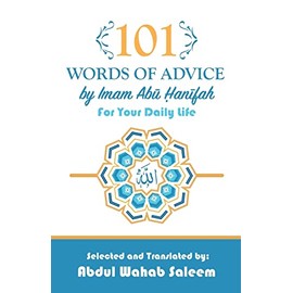 101 Words of Advice by Imam Abu Hanifah