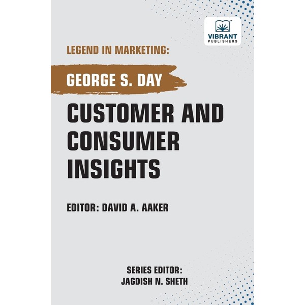 Customer and Consumer Insights (Legend in Marketing, Band 71)