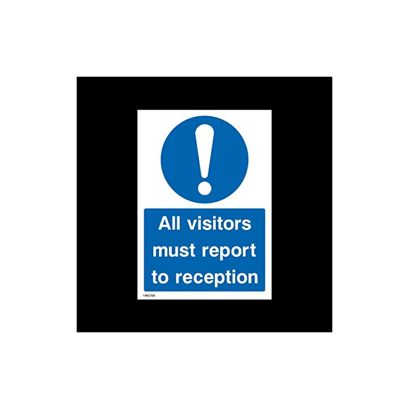 All visitors must report to reception Plastic Sign (MISC126) -