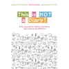 This Is Not a Diary!: A fun journal for tweens