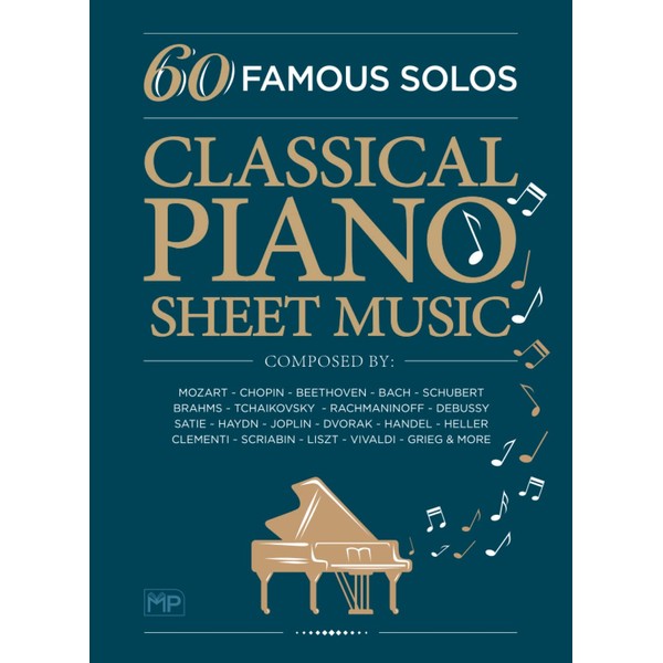 Classical Piano Sheet Music | 60 Famous Solos | Composed