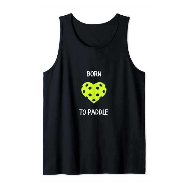 Pickleball Born to Paddle | Heart Pickleball Tank Top