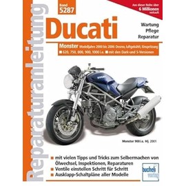 Ducati Monster ab 2000, Einspritzer, luftgekühlt: Modelljahre 2000 bis 2006; Desmo; luftgekühlt, Einspritzung, 620, 750, 800, 900, 1000 i.e. mit den Dark- und S-Versionen (Reparaturanleitungen)
