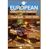 EUROPEAN CHRISTMAS MARKETS TRAVEL GUIDE 2024-2025: Discover Festive Markets, Hidden