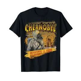 3.6 Roentgen Not Great Not Terrible Chernobyl Nuclear Hazard T-Shirt