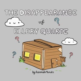 The Disappearance of Ellery Quartz (Pebble Prose)
