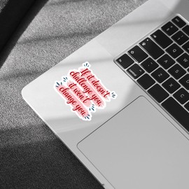 (3psc) If It Doesn't Challenge You It Doesn't Change You Sticker, Challenge You, Change You Sticker, Motivation, Inspiration Decal for Laptop Water Bottle Car Phone Helmet Window Kindle Notebook 3"